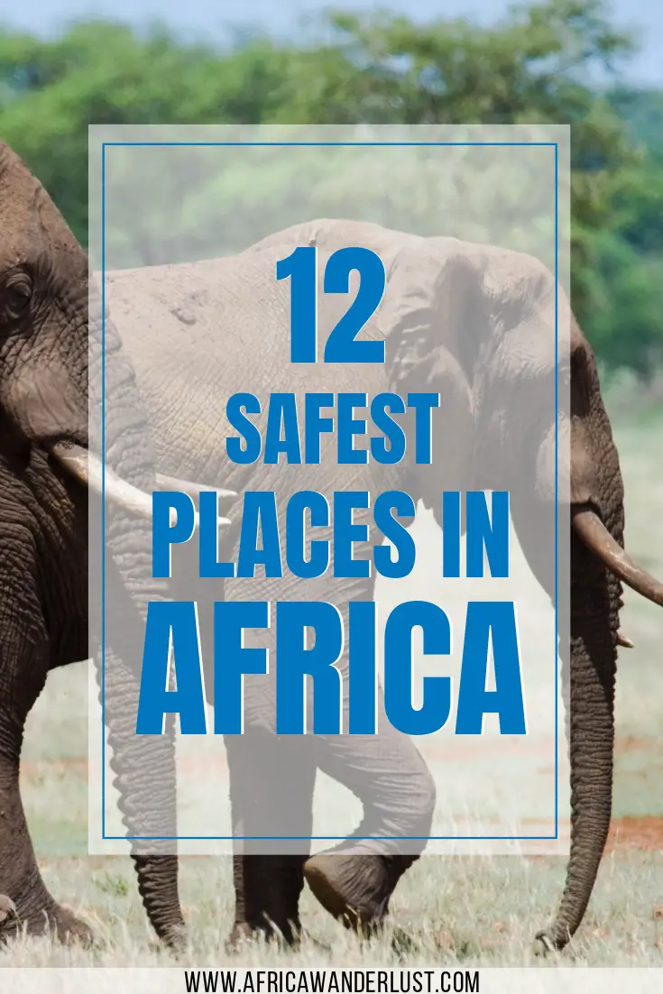 Discover the safest African countries to visit for an adventure of a lifetime in Africa. From tourist hotspots like Seychelles, South Africa and Morocco to unique wanderlust destinations like Rwanda, Namibia, eSwatini. #africansafari #traveltips