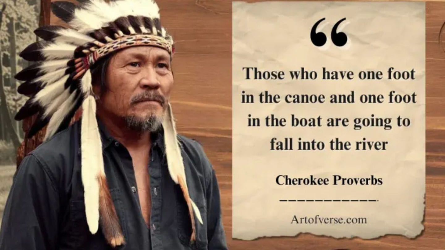 Profound Native American Proverbs That Will Transform Your Outlook to Life